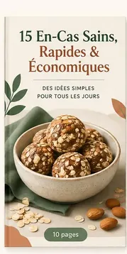 15 En-Cas Sains, Rapides & Économiques